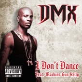 I Don't Dance (feat. Machine Gun Kelly) artwork