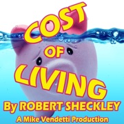 Cost of Living (Unabridged) - Robert Sheckley