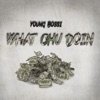 What Chu Doin - Single