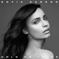 HOLD ON TO ME — SOFIA CARSON