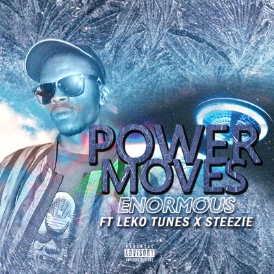 Power Moves (feat. Leko Tunes & Steezie) - Single