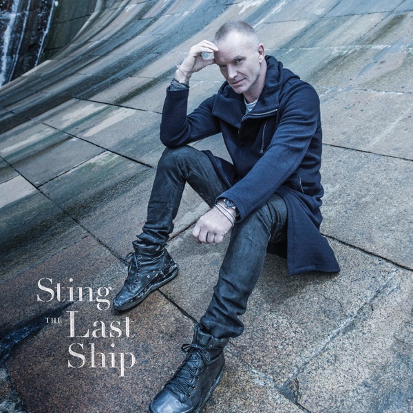 The Last Ship (Deluxe Edition) - Sting
