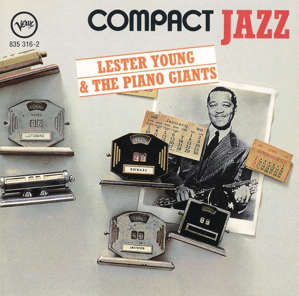 Compact Jazz: Lester Young & The Piano Giants - Lester Young