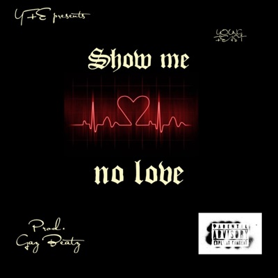 Show Me No Love - Single