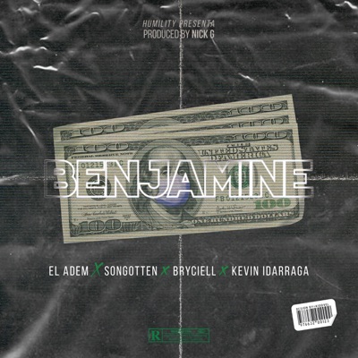 Benjamine (feat. Son Gotten, Bryciell & Kevin Idarraga) - Single