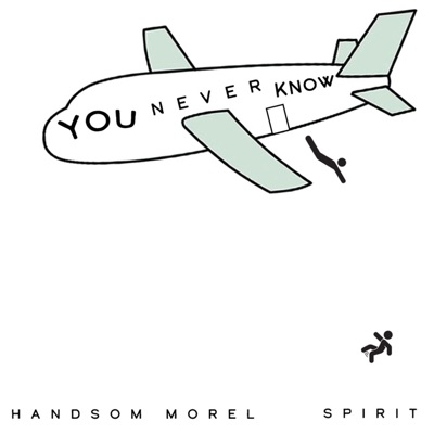 You Never Know (feat. Spirit) - Single