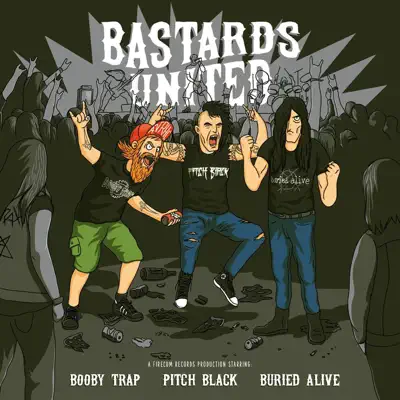 Listen to Bastards United by Booby Trap, Pitch Black & Buried Alive