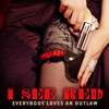 I See Red by Everybody Loves an Outlaw iTunes Track 1