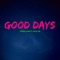 Good Days (feat. Azela Sza) artwork