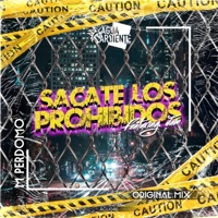 Sacate Los Prohibidos - Single - M. Perdomo & El Jam