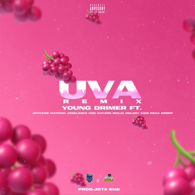 Uva Remix (feat. Jota'Eme, Mathigh, Joseleqke, HDD Mayzon, Benja Melody, Kidd Prax & Dropp) [Remix] - Single