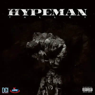 Listen to Hypeman - Single by Talley