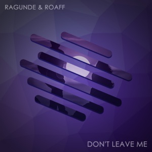 Don't Leave Me - Single