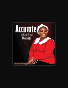 Listen to Accurate Enkosi Vapi Mabuto, watch music videos, read bio, see tour dates & more!