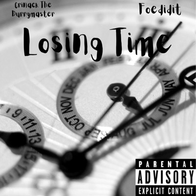 Losing Time (feat. FOE DidIt) - Single
