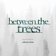 Between the Trees (Original Motion Picture Soundtrack) - Adiescar Chase