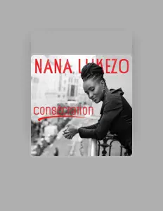 Ascolta Nana Lukezo, guarda video musicali, leggi la biografia, vedi le date del tour & altro!