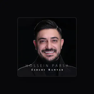 Listen to Hossein Parsa, watch music videos, read bio, see tour dates & more!