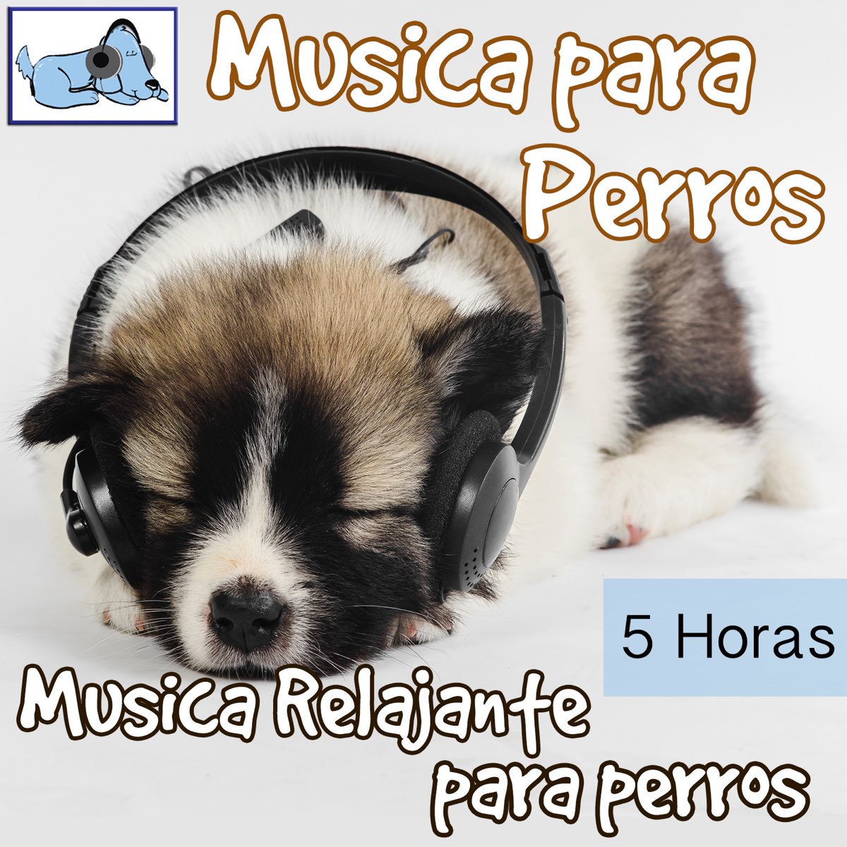 Música para Perros - 5 Horas Música Relajante Para Perros de Relaxmydog en  Apple Music