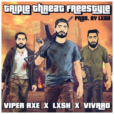 Triple Threat Freestyle (feat. Viper Axe & Vivaad) - Single