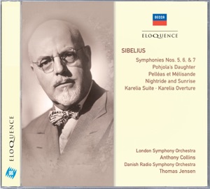 Sibelius: Symphonies 5, 6 & 7; Pohjola's Daughter; Pelléas et Mélisande