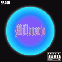 Millonario - Single - BRAGO