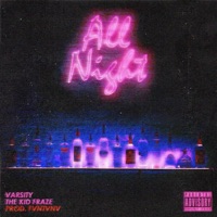 All Night - Single - Brad Varsity & The Kid Fraze