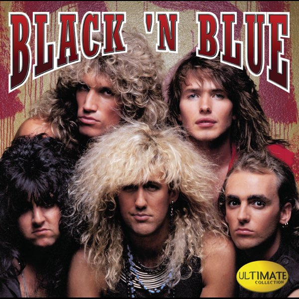 Ultimate Collection: Black 'N Blue - Album by Black 'N Blue - Apple Music