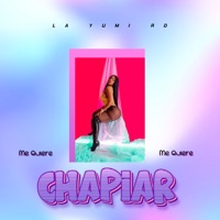 Me Quiere Chapiar - Single - La Yumi Rd