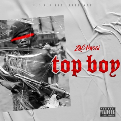 Top Boy (feat. Zac Nkosi) - Single