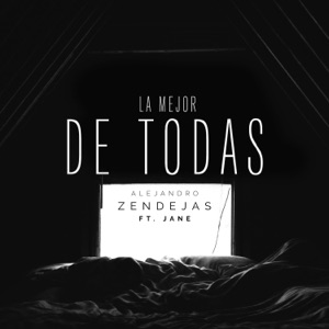 La Mejor de Todas (feat. Jane) - Single
