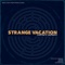 Contagious - Strange Vacation lyrics