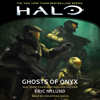 Halo: Ghosts of Onyx (Unabridged) - Eric Nylund