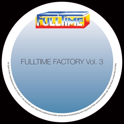 Fulltime Factory, Vol. 3 - EP
