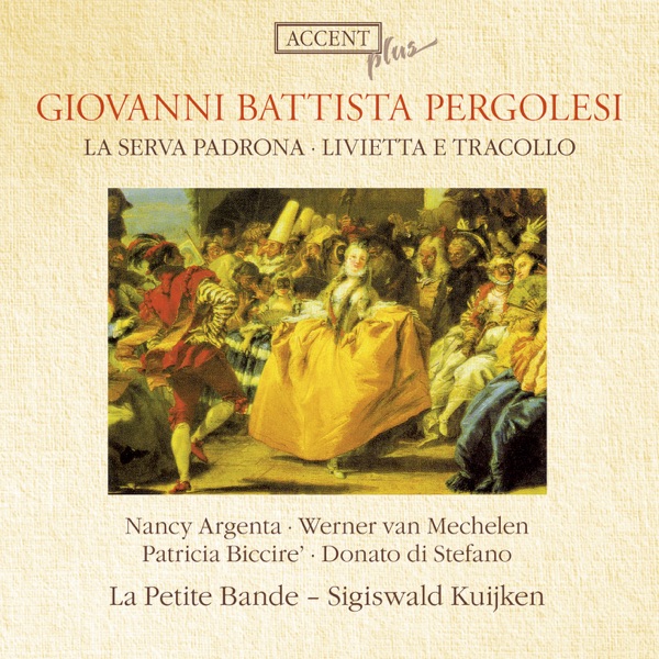 Pergolesi: Livietta e Tracollo - La Serva padrona