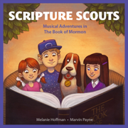Scripture Scouts: Book of Mormon - Melanie Hoffman & Marvin Payne