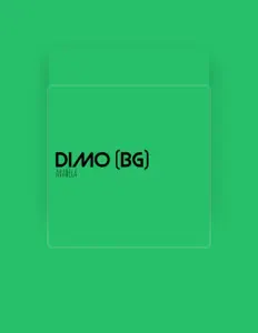 Listen to Dimo (BG), watch music videos, read bio, see tour dates & more!