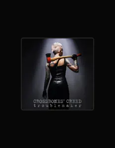 Dengarkan Crossbones' Creed, tonton video musik, baca bio, lihat tanggal tur & lainnya!