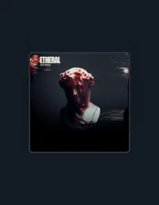 Listen to Etheral, watch music videos, read bio, see tour dates & more!