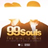99 SOULS & DESTINYS CHILD & BRANDY - The Girl Is Mine