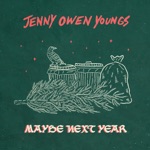 Jenny Owen Youngs - Maybe Next Year