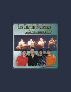 聆聽 Las Cuerdas Breñenses、觀看音樂影片、閱讀小傳、查看巡演日期等！