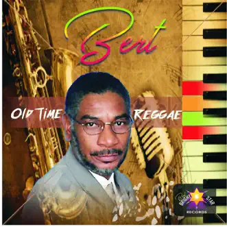 Old Time Reggae by Bert album reviews, ratings, credits