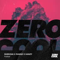 Follow - Single - Sheezan, Ranqz & Hanzy