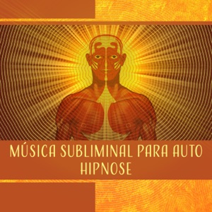Música Subliminal para Auto Hipnose