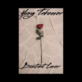 Distant Lovers Yung Takeover