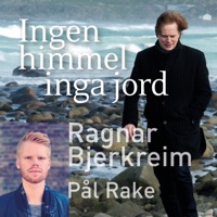 Ingen Himmel, Inga Jord (feat. Pål Rake) - Single - Ragnar Bjerkreim