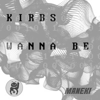 Wanna Be - Single - Kirbs