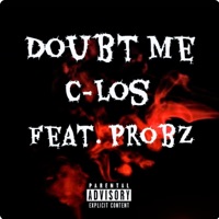 Doubt Me (feat. Probz) - Single - C-Los