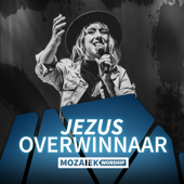 Jezus Overwinnaar - Mozaiek Worship & Reni Kraayenoord